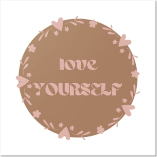 Love Yourself Gift shirt Posters and Art